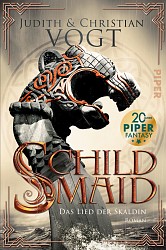 Judith und Christian Vogt - Schildmaid - Piper